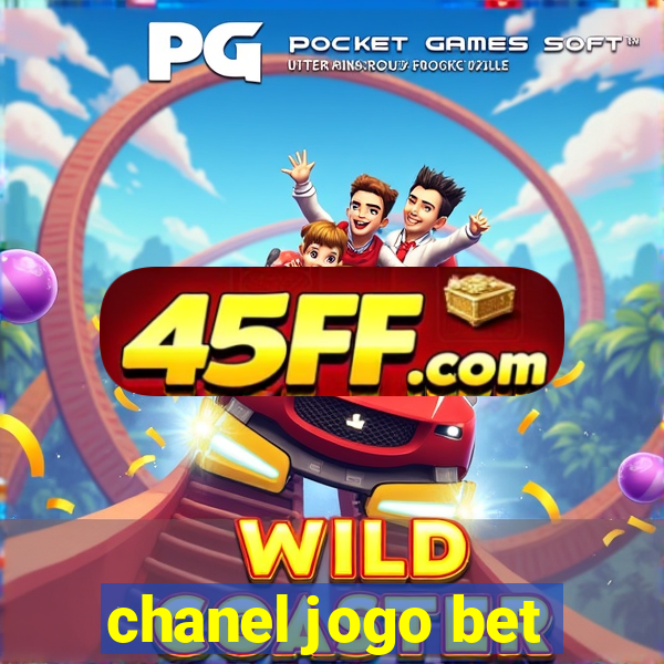 chanel jogo bet